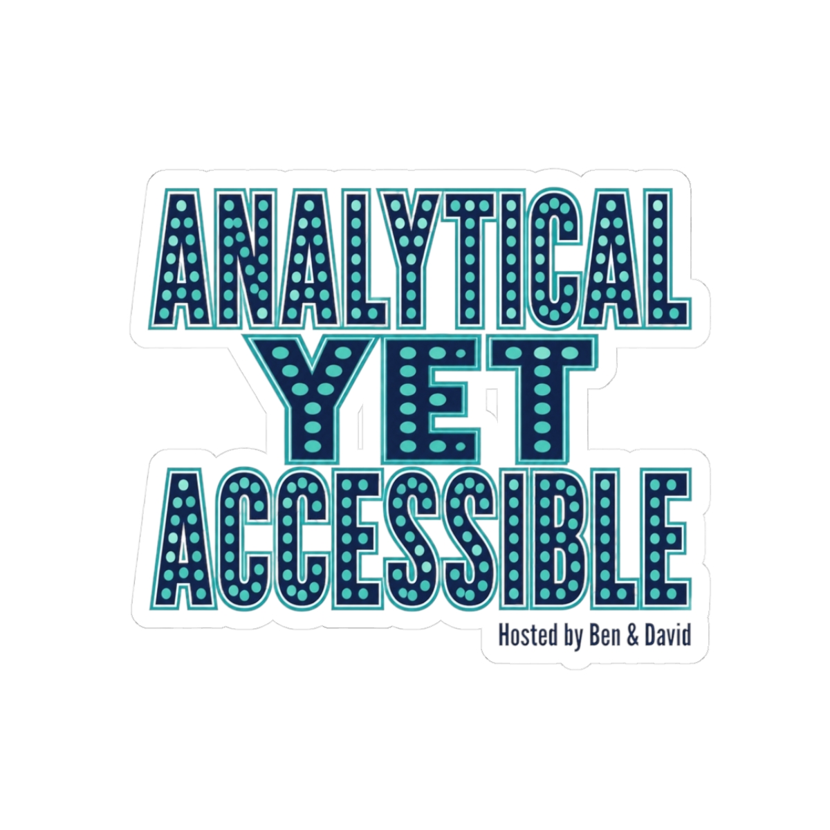 Acquired "Analytical Yet Accessible" Sticker - alternate angle 1, merchandise