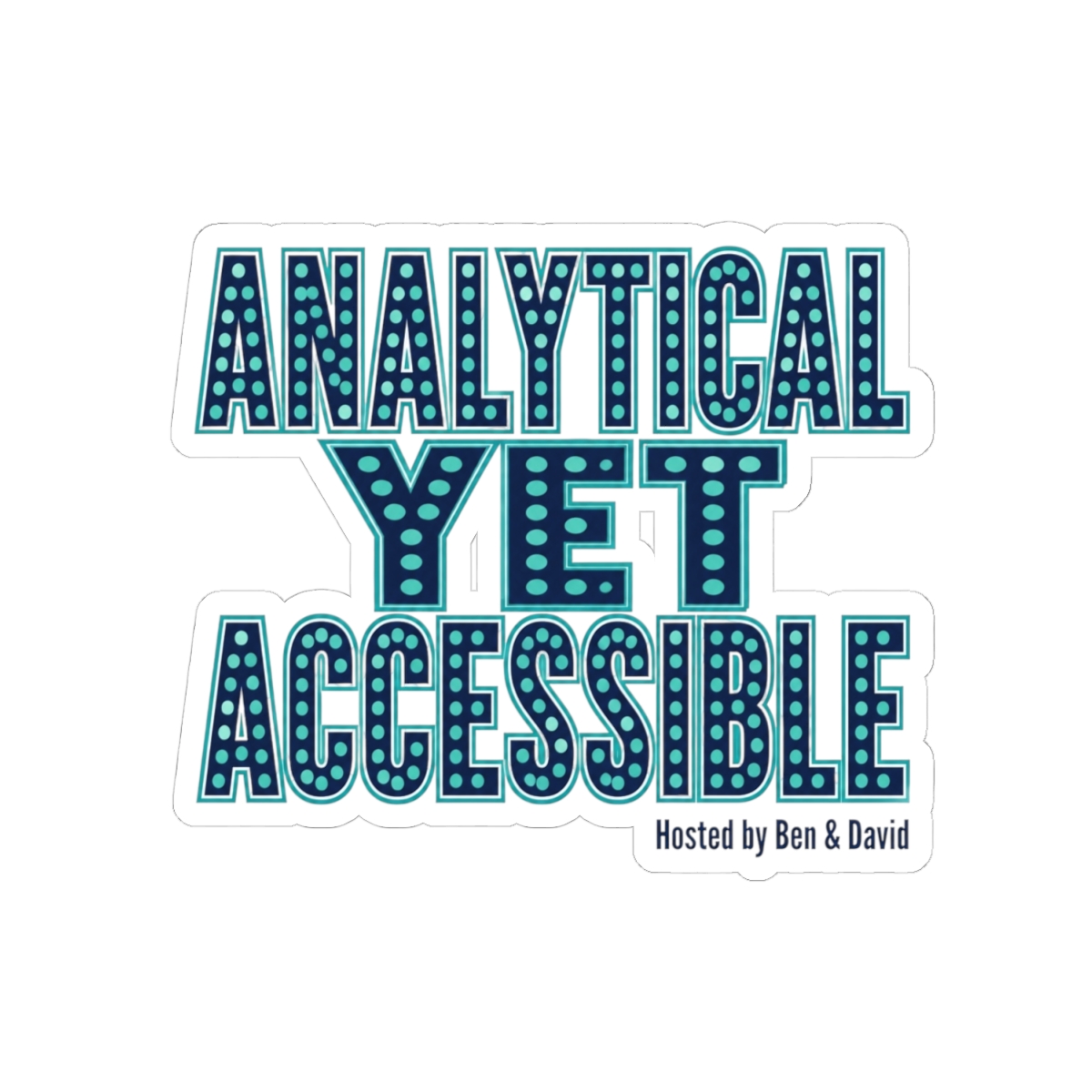 Acquired "Analytical Yet Accessible" Sticker - alternate angle 2, merchandise